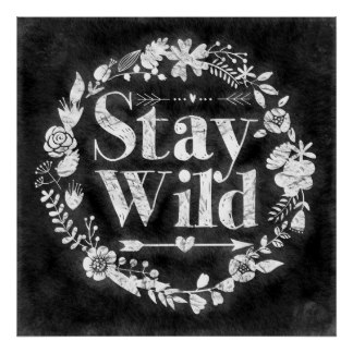 stay-wild-chalkboard-art-poster